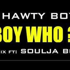 Soulja Boy & Shawty Boy - Boy Who