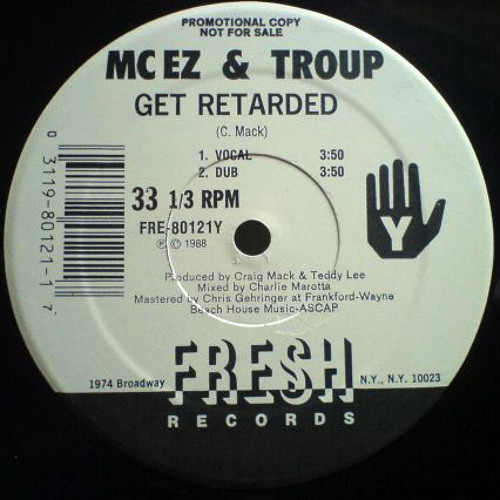 MC EZ & TROUP - GET RETARDED (1988)