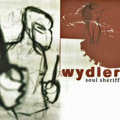 Wydler - Soulsheriff Smells A Rat