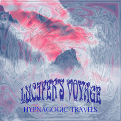 Lucifer's Voyage - Luciferian Void Traveler