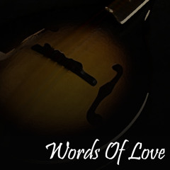 The Beatles - Words Of Love (Cover w/ Mandolin)
