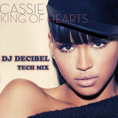 Dj Decibel feat Cassie - King of Hearts (Dj Decibel TechMix)