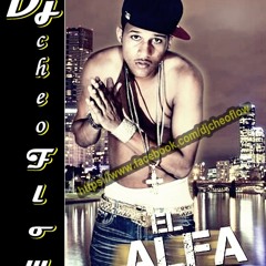El Alfa En La Casa  (REMIX 2012) By Dj cheo Flow