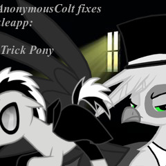 The Anonymous Colt fixes One Trick Pony by Jackle App