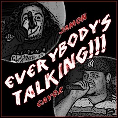 Cayoz - Everybody's Talking (Feat. JaMoN)