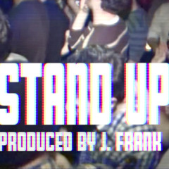 Tricky P - Stand Up ft. Allan Rayman (Produced by J. Frank)