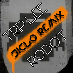 Trip Lee - Robot (Jiclo Drumstep Remix) [Free Download]