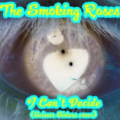 I Can't Decide (Scissor Sisters cover)