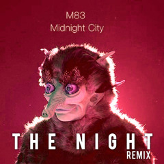 M83 - Midnight City (THE NIGHT Remix - Adam Burnell & Mosѐ)