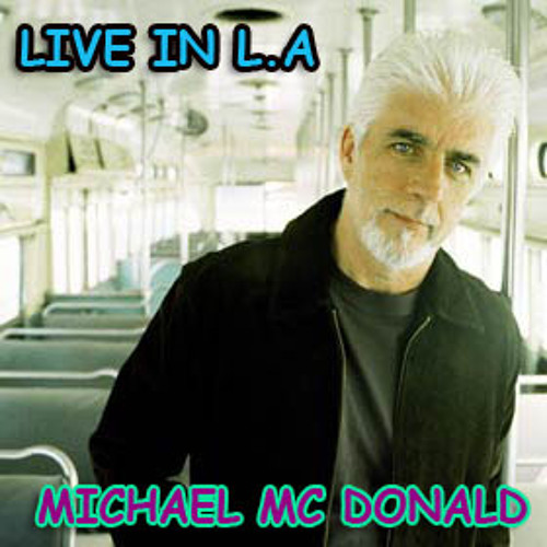 By Heart Michael McDonald Live In LA 1985