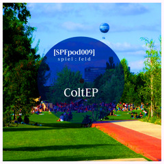 [SPFpod009] spiel:feld Podcast 009-ColtEP-Blue Moon * more podcasts: (www.mixcloud.com/spielfeld)