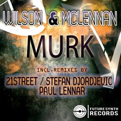 Wilson & McLennan - Murk (Stefan DJordjevic Deep Remix)