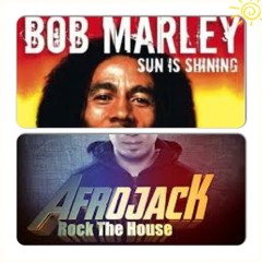 Bob Marley VS Afrojack - Sun is Shining vs Rock The House (Teo Manco Mashup)