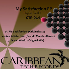 CTR014 Djose Elenko - My Satisfaction EP // OUT NOW
