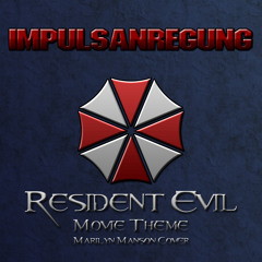 Resident Evil Movie Theme (Marilyn Manson-Cover)