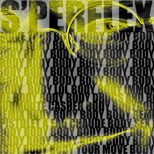 S'perflex - Move Your Body (Moumoute Casher & Pistolet à Eau Chaude remix)