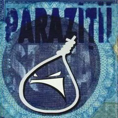 Parazitii - Banii Nu Aduc Fericirea