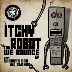 TUFF030 - 01 - Itchy Robot Ft. Skamma Don - We Bounce - Preview