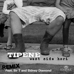 Tipene - West Side Hori Remix ft. Sidney Diamond, Sir T
