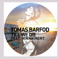 Tomas Barfod feat. Nina Kinert - Till We Die (Blond:ish Remix)