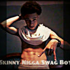 Skinny Nigga Swag Boy - A.Swag