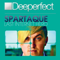 Spartaque - Last Internet Hero (Original Mix) [Deeperfect]