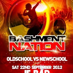 BASHMENT NATION OLDSKOOL VS NEWSKOOL MIX