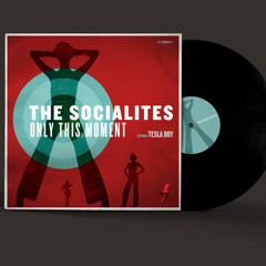 The Socialites feat. Tesla Boy - Only This Moment (Satin Jackets Mix) [Preview]
