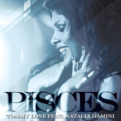 Tommy love - Pisces (Ft. Natalia Damini) Altar Radio Mix