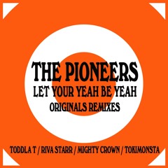 The Pioneers - Let Your Yeah Be Yeah (Mighty Crown Remix) 90" Sample