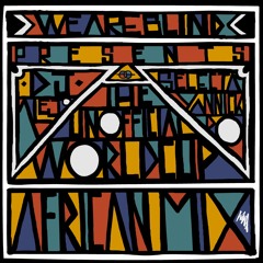 THE UNOFFICIAL WORLDCUP AFRICAN MIX VOL.1