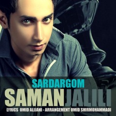 Saman Jalili - Sardargom DJ C.I.A