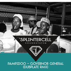 Pampidoo - Governor General (Splintercell Dubplate RMX)