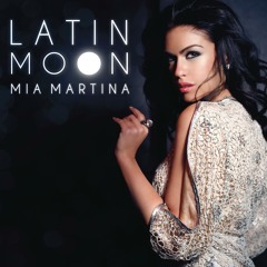 Mia Martina - Latin Moon  remix radio (gloster&lira)