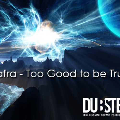 Safra - Too Good To Be True
