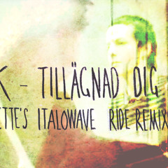 CK - Tillägnad Dig (Vinjette's Italowave Ride Remix)