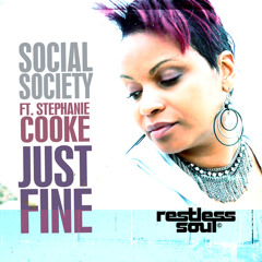 Just Fine - Social Society ft Stephanie Cooke (Original / Inst / Alternative)
