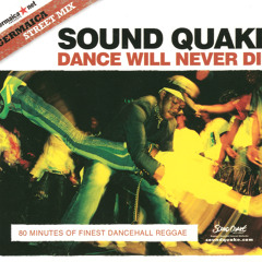 SOUND QUAKE - DANCE WILL NEVER DIE - MIX (2005) - FREE DOWNLOAD