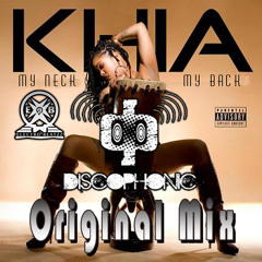My Neck My Back-Khia,DiscoPhonic(Original Mix)2012,