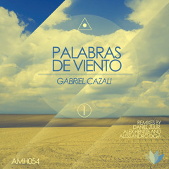 Gabriel Cazali - Palabras de Viento ( Alessandro Diga Remix )