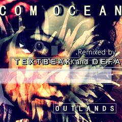 Com Ocean (TEXTBEAK and DEFA remix)