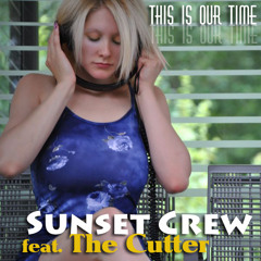 State7Records / Album: This is our time / House / Sunset Crew feat. The Cutter / Wrong babe