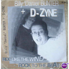 Billy Daniel Bunter & D'Zyne ft. Gem - Ride Like The Wind 1995 LTD TO 100 DOWNLOADS