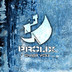 Prolix // Over You // C4CDIGUK014