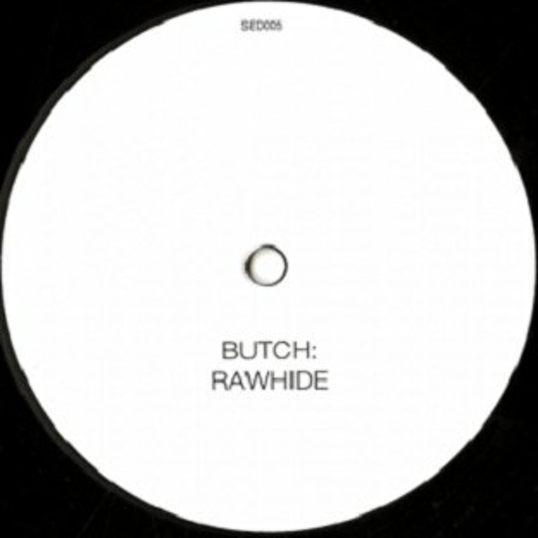 Listen to BUTCH - Rawhide [Sei Es Drum, Germany] by Butch (DJ ...