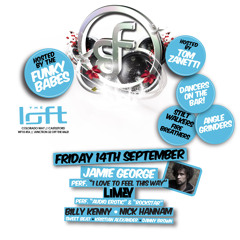 FUNKYBASS - MR LIMEY - JAMIE GEORGE - TOM Z - 29 TRAX - LOFT XSCAPE 14/9/12