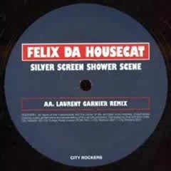 Felix Da Housecat - Silver Screen Shower Scene (Laurent Garnier Mix)