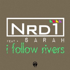 Nrd1 ft Sarah - I Follow Rivers (Club Radio Mix)
