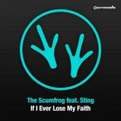 The Scumfrog feat. Sting - If I Ever Lose My Faith (Beckers Remix)