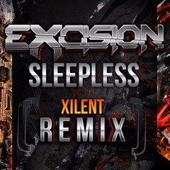 Excision ft. Savvy - Sleepless (XILENT Remix)